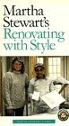 Martha Stewart's New Old House - Renovating With Style $14.99